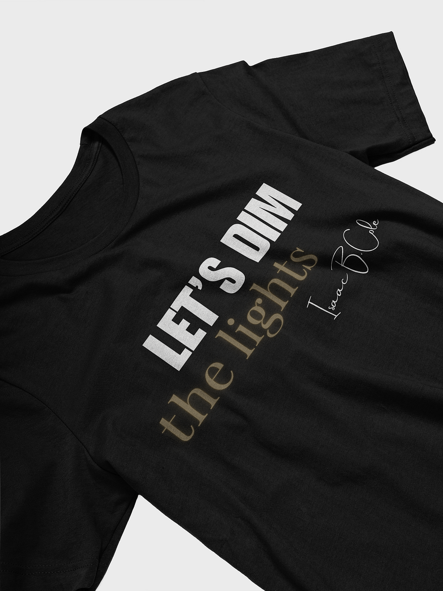 Let’s Dim the Lights – Isaac B. Cole Signature Tee product image (13)