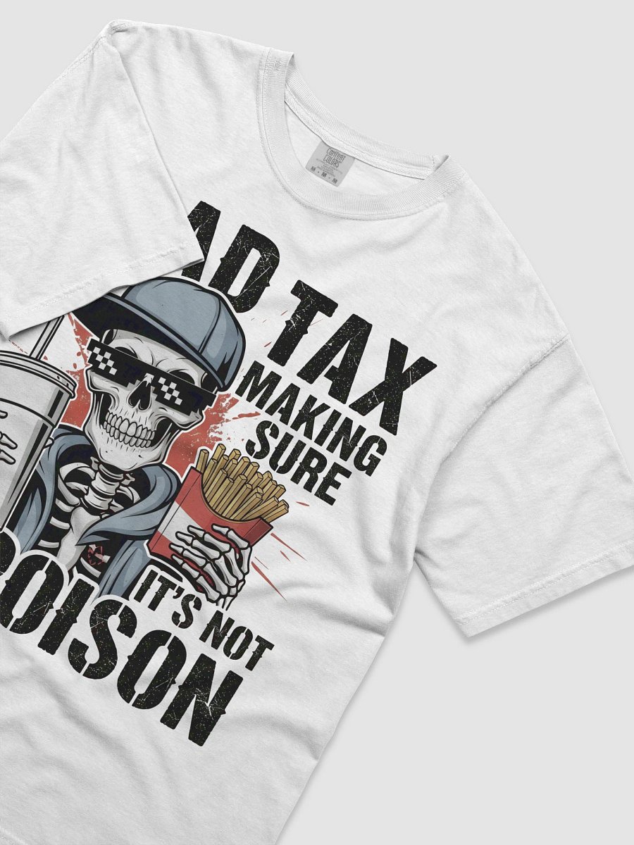 Dad Tax: Making Sure It's Not Poison – Funny Father's Day T-Shirt product image (3)