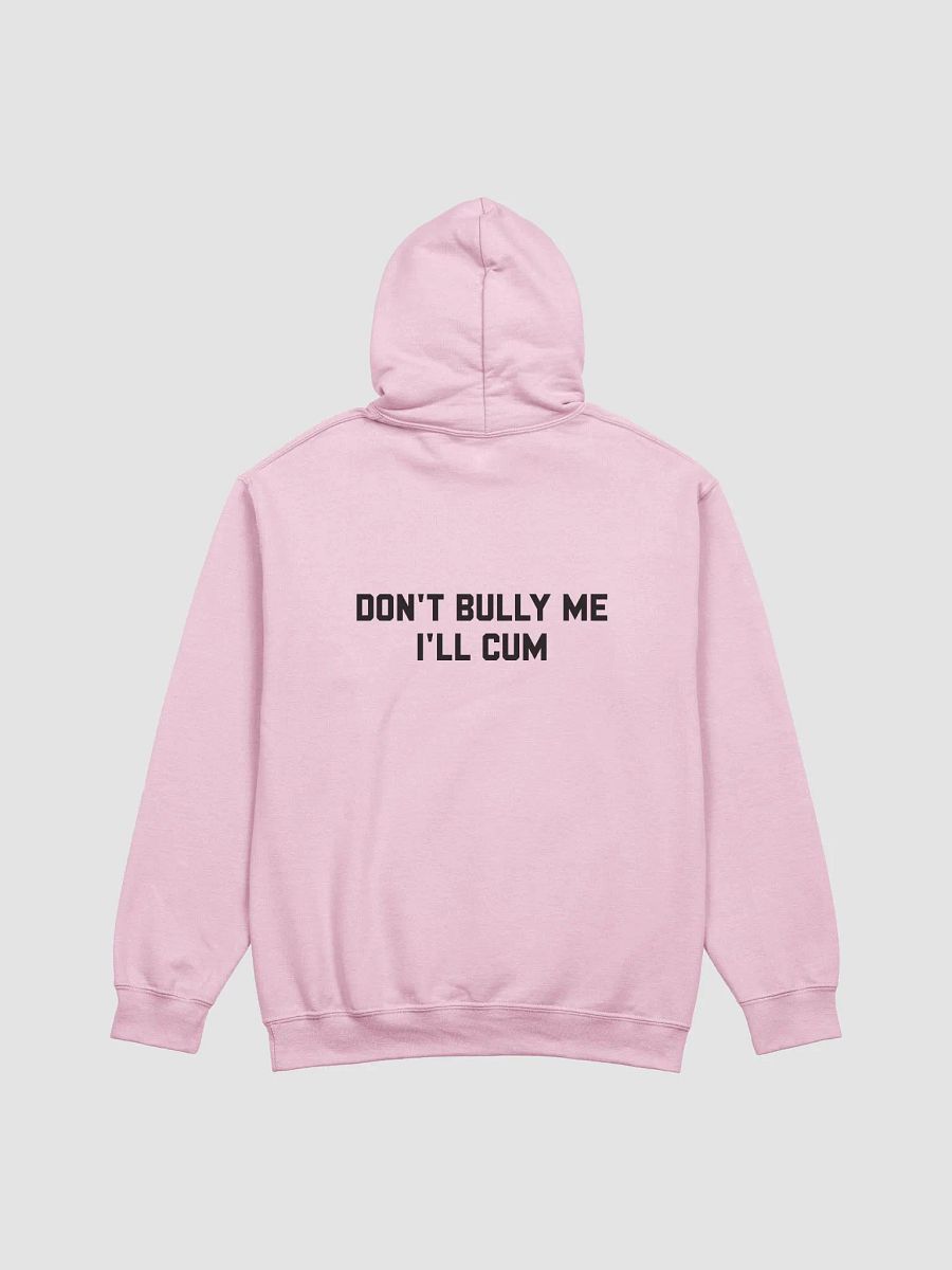 Don't bully me I'll cum - Hoodie (Black) product image (4)