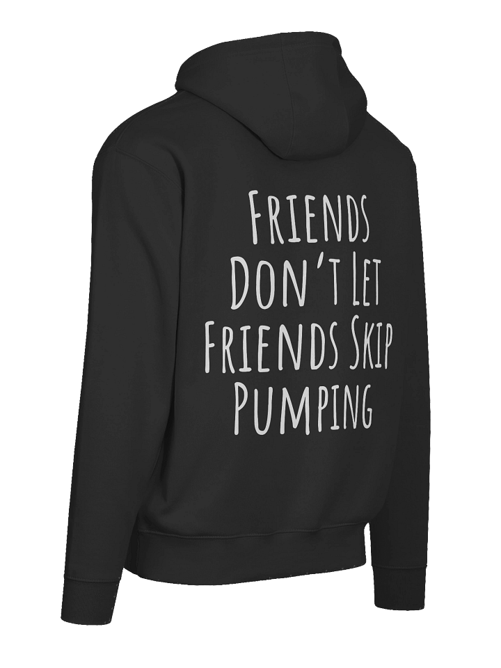 Pumpsquatch Don't Skip Pumping Hoodie product image (2)