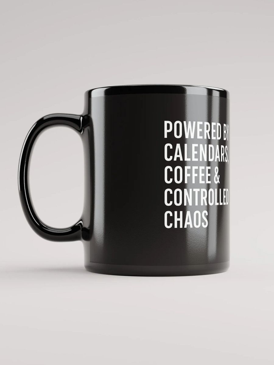 Powered by Calendars, Coffee & Controlled Chaos Project Manager Energy by The Research Social product image (5)