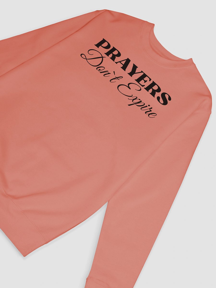 Prayers Do Not Expire Cotton Heritage Sweatshirt product image (5)