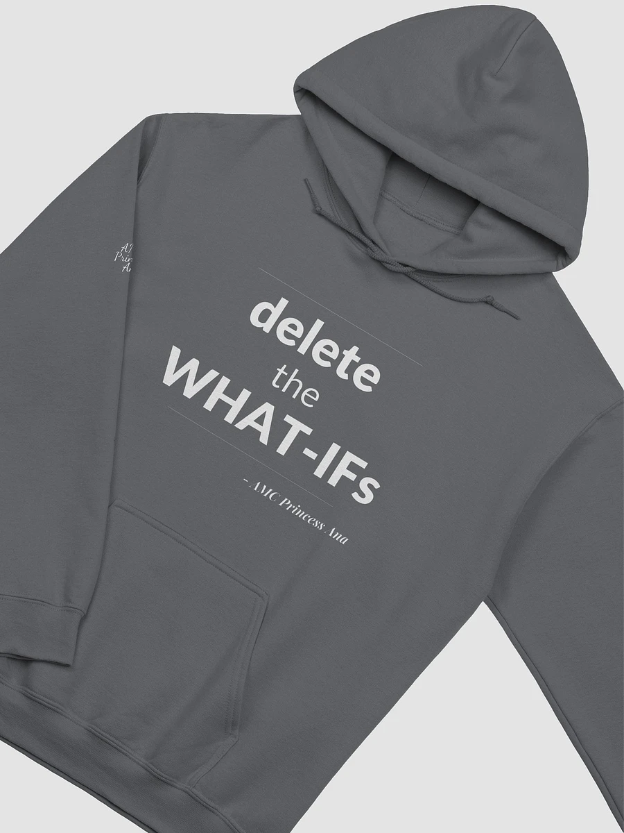 Delete the What-Ifs HOODIE - White text product image (1)