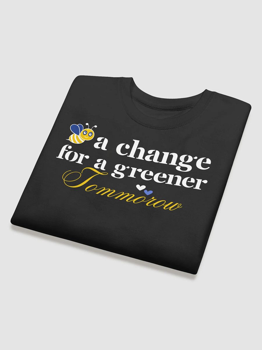 Bee A Change For a Greener Tomorrow, Earth Day Heritage Sweatshirt product image (3)
