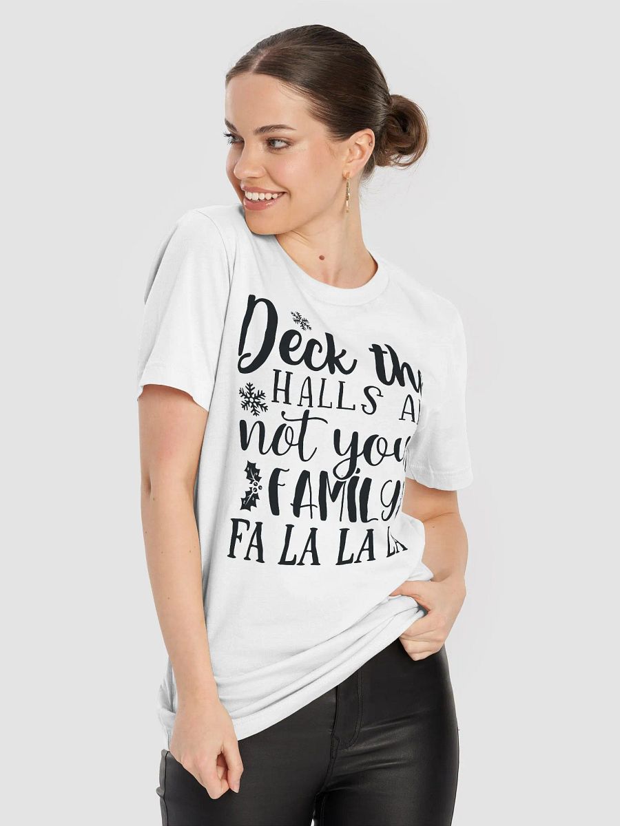 Deck The Halls And Not Your Family Fa La La La product image (8)