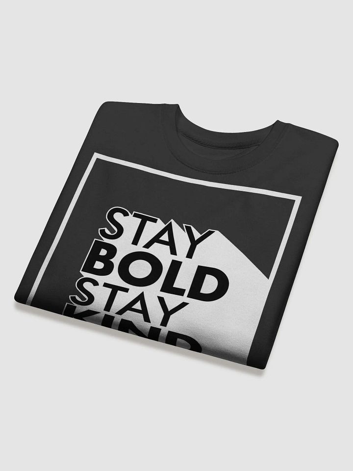 Stay Bold Stay Kind - Sweatshirt product image (2)