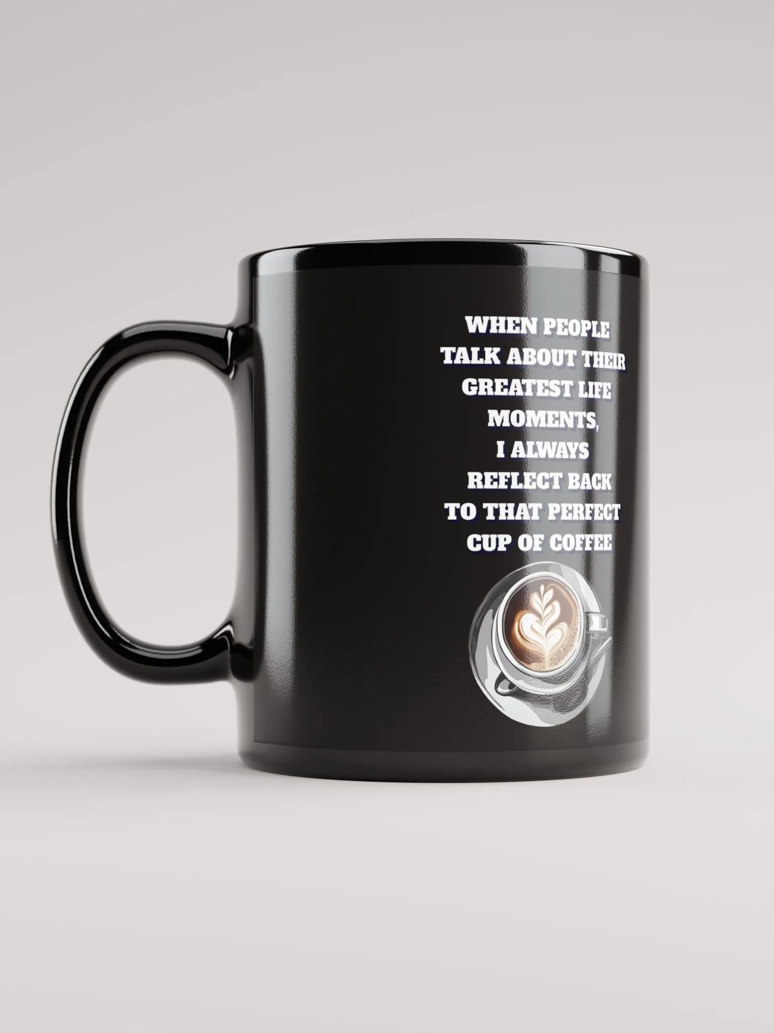 Reflections - That Perfect Cup of Coffee Black Mug product image (11)