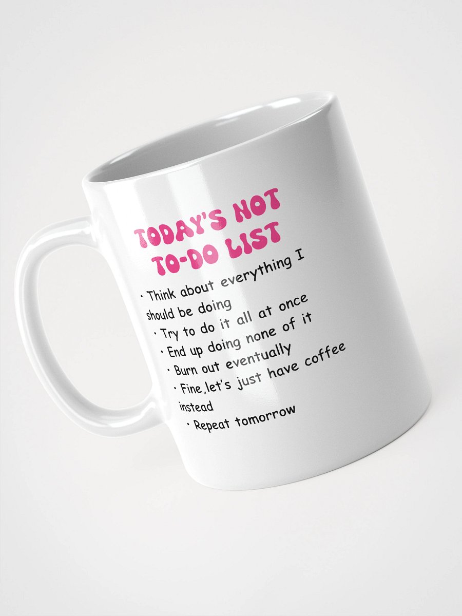 Funny Not-To-Do List Mug – Relatable Ceramic Coffee Mug, Mental Health Self Care Gift product image (10)