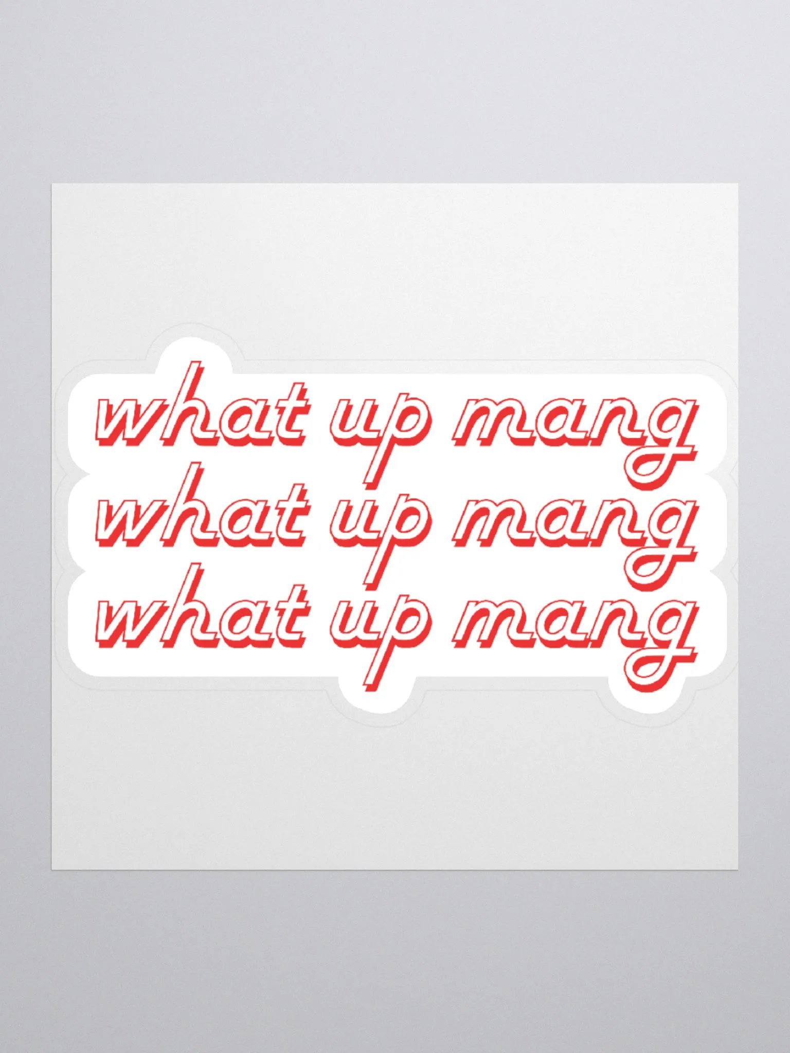 what up mang? red sticker product image (3)