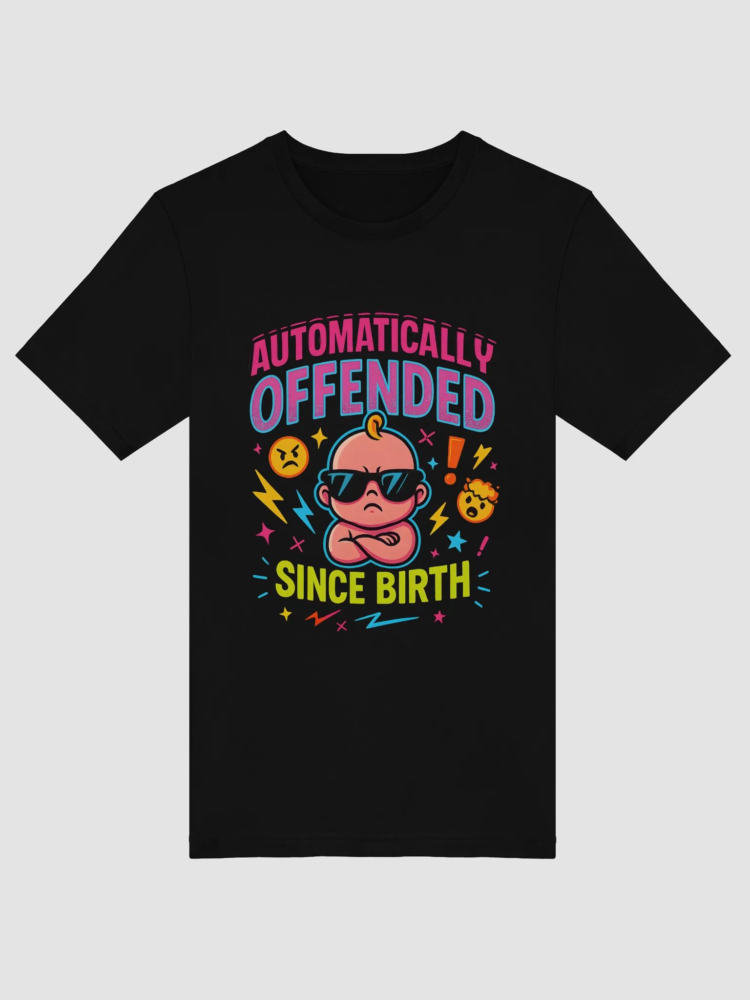 Automatically Offended Since Birth T-Shirt – Funny Sarcastic Graphic Tee product image (3)