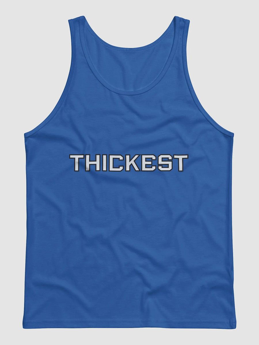 "THICKEST"- Unisex Tank product image (1)