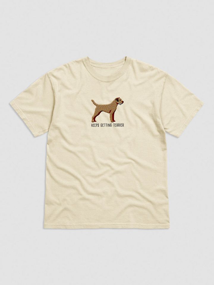 Keeps Getting Terrier T-Shirt(Embroidered) of a Border Terrier product image (25)