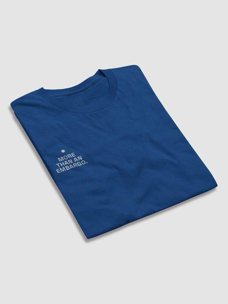 More Than an Embargo T-Shirt product image (7)