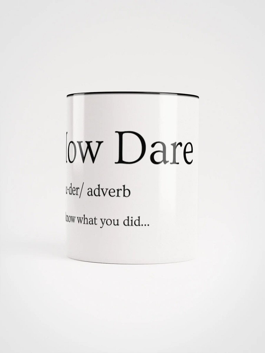 How Dare Mug product image (25)