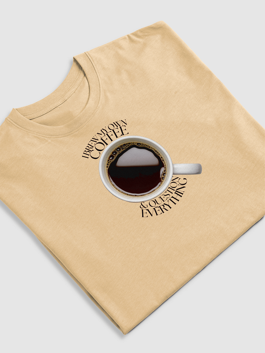 I BREW MY OWN COFFEE T-SHIRT product image (11)