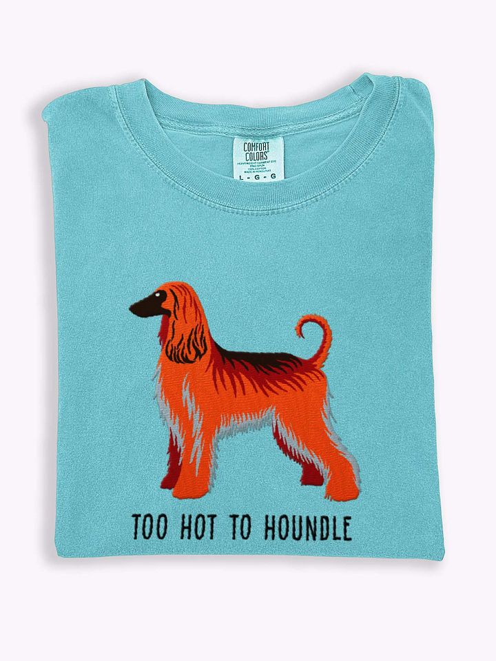 Too Hot To Houndle T-Shirt(Embroidered) of an Afghan Hound(Red) product image (1)
