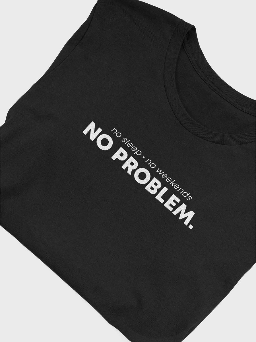 No Problem T-Shirt product image (5)