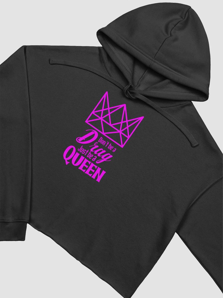 Don't Be a Drag Crop Top Hoodie product image (7)