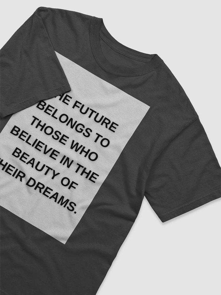 Believe in the Beauty of Your Dreams T-Shirt product image (2)