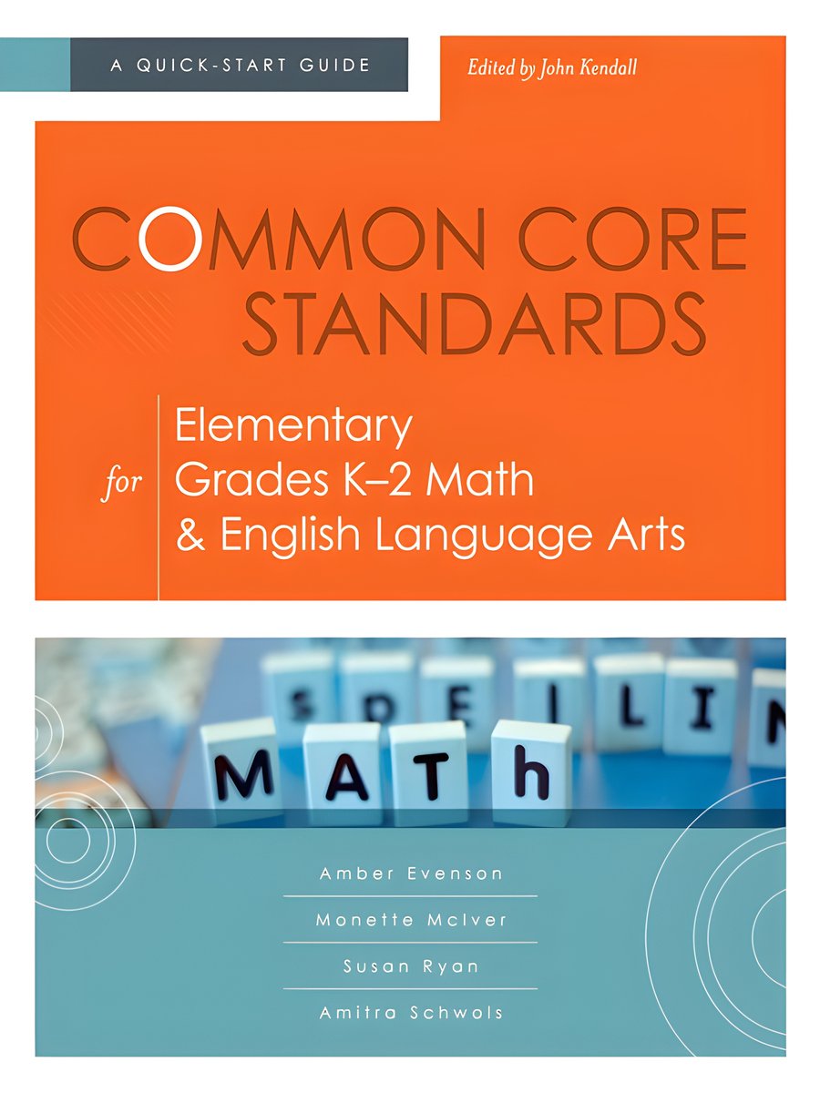 Common Core Standards for Elementary Grades K-2 Math & English Language Arts: A Quick-Start Guide (Understanding the Common Core Standards: Quick-Start Guides) product image (1)