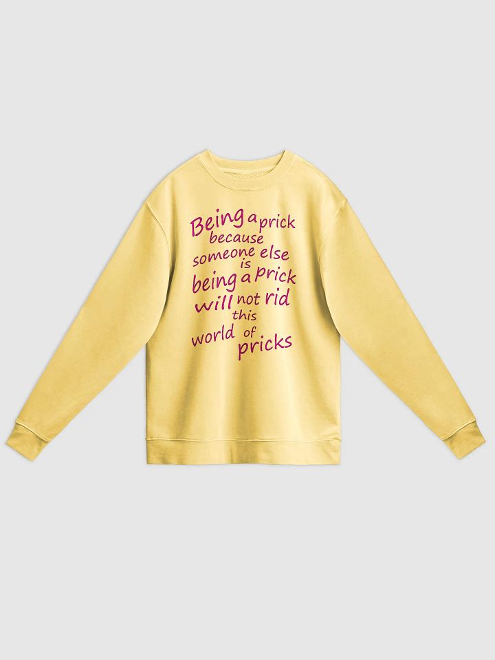 Stop Being A Prick - Pink Lettering - Independent Trading Co. Unisex Midweight Pigment Dyed Sweatshirt product image (1)