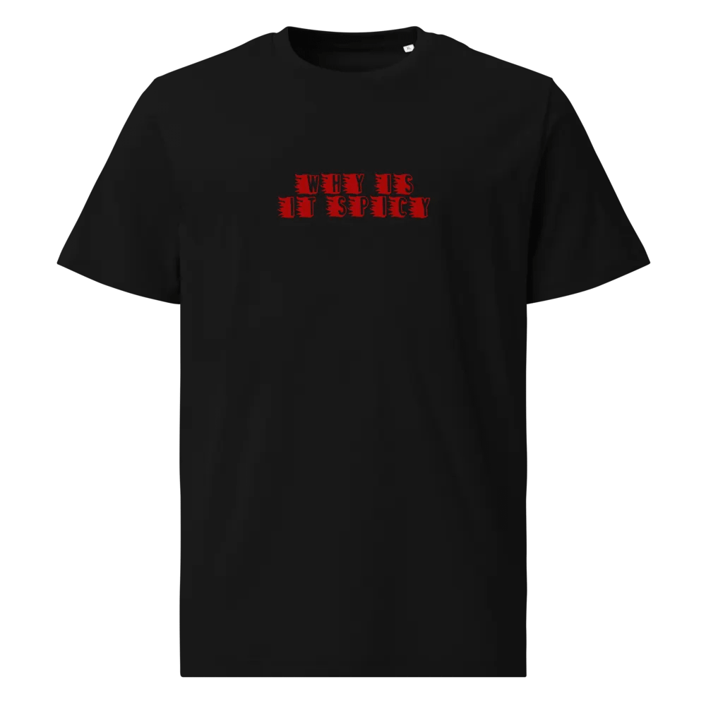 Why Is It Spicy? T-Shirt product image (1)