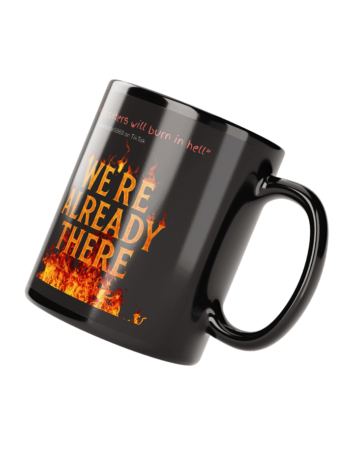 We're Already There Coffee Mug product image (2)