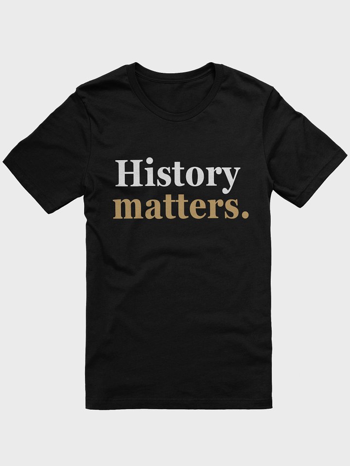 History matters Tee product image (94)