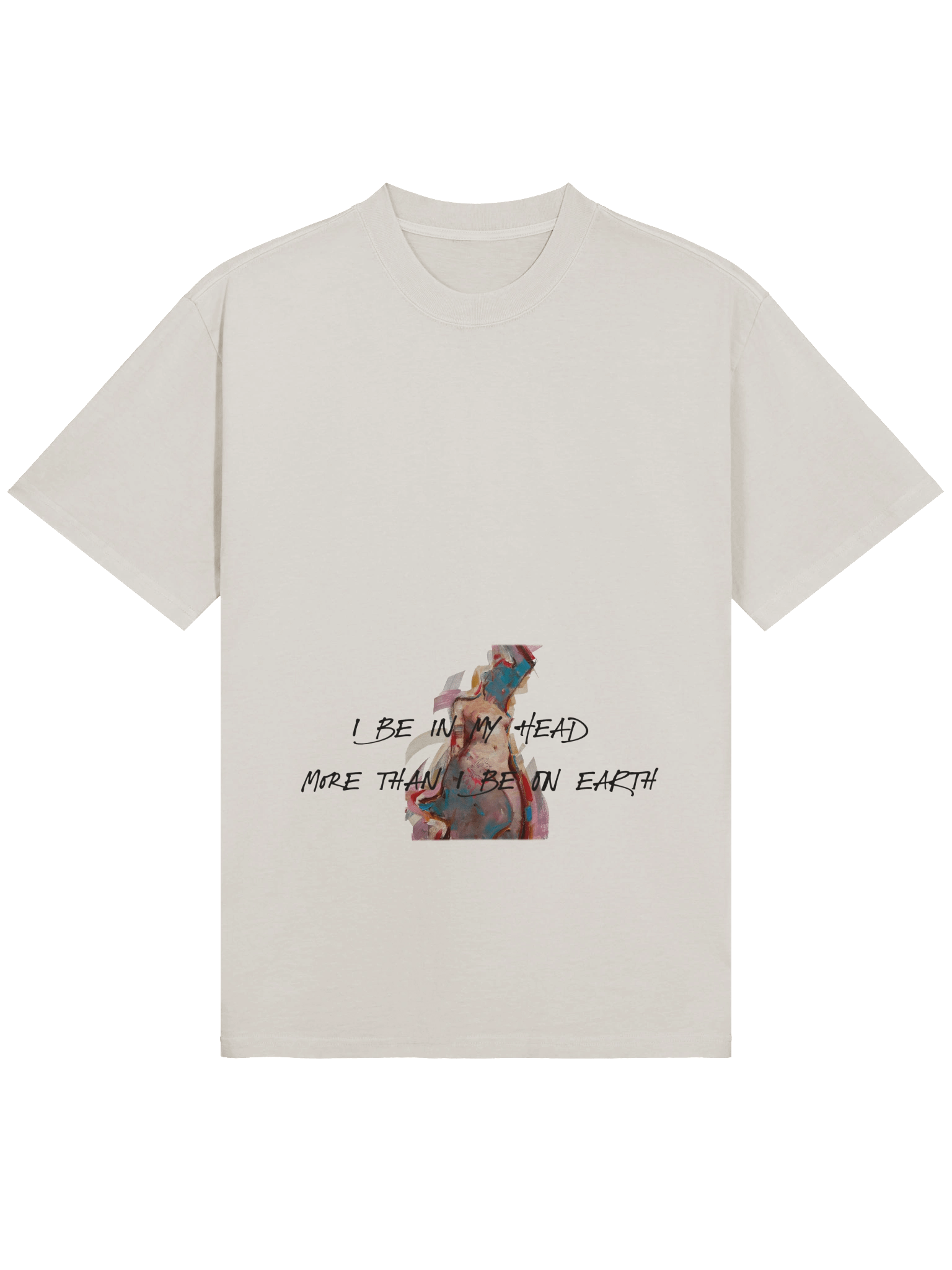 i be in my head more than i be on earth product image (3)