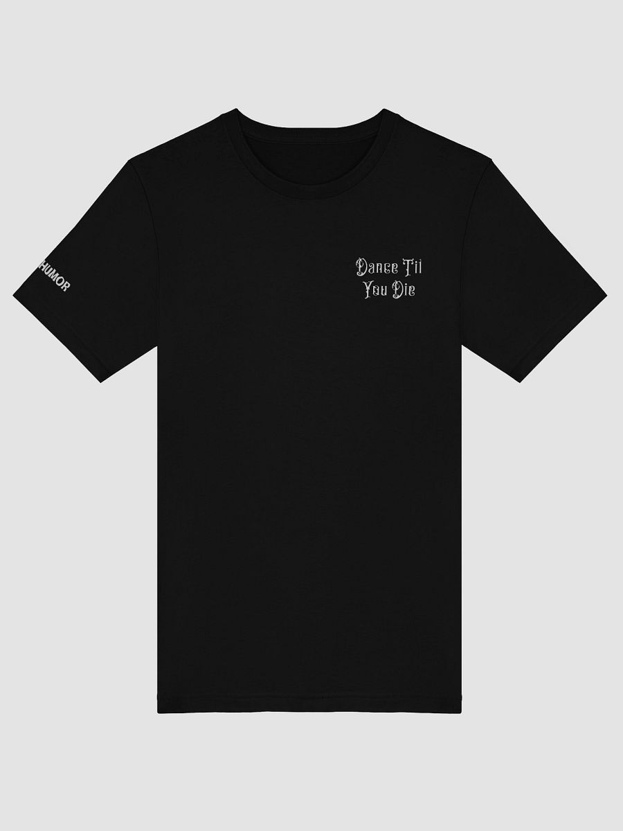 Dance Til You Die Sheet Music Tee product image (5)
