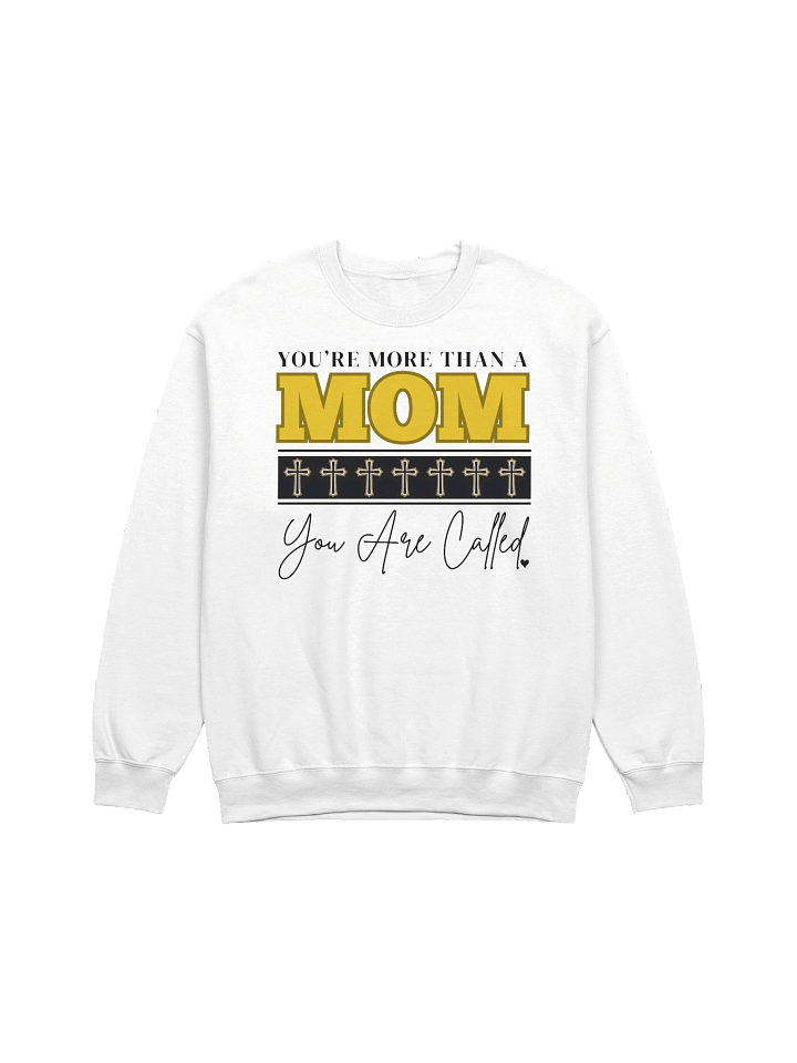 You’re More Than a Mom – You’re Called | Christian Mom Sweater | Faith-Based Motherhood sweater | Faith-based Gift for Moms product image (7)