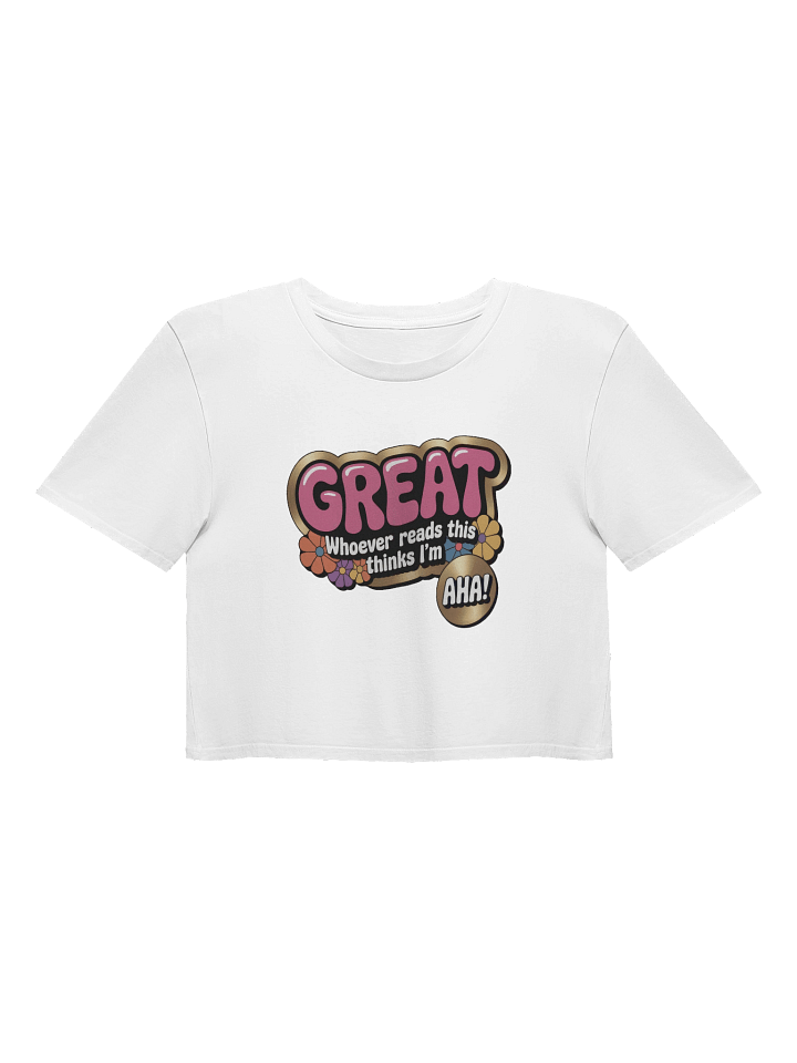 GREAT Crop Top - Floral Message Edition product image (3)