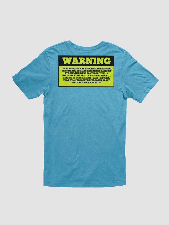ADHD Warning Statement T-Shirt Front & Back product image (20)