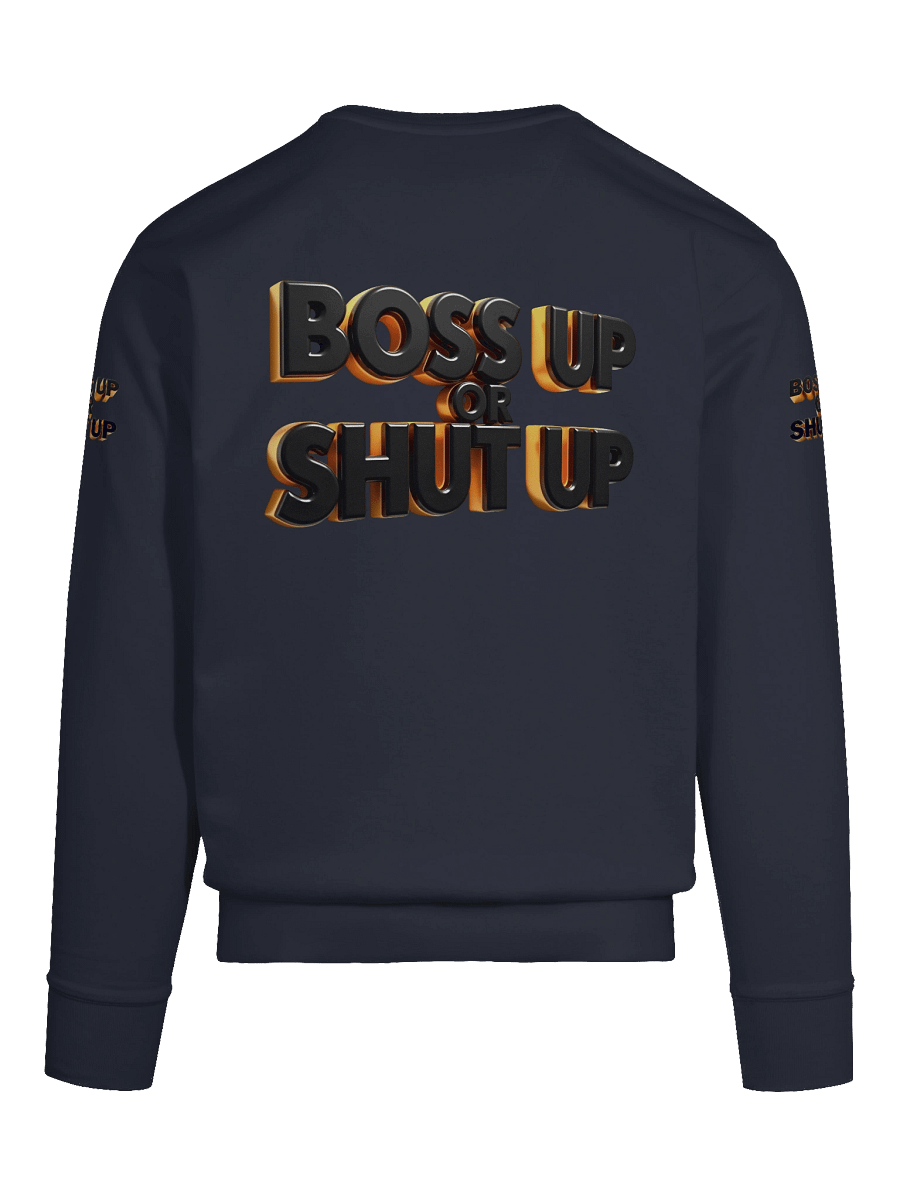 Bold Boss Up Gold Sweatshirt - Boss Up Or Shut Up product image (11)