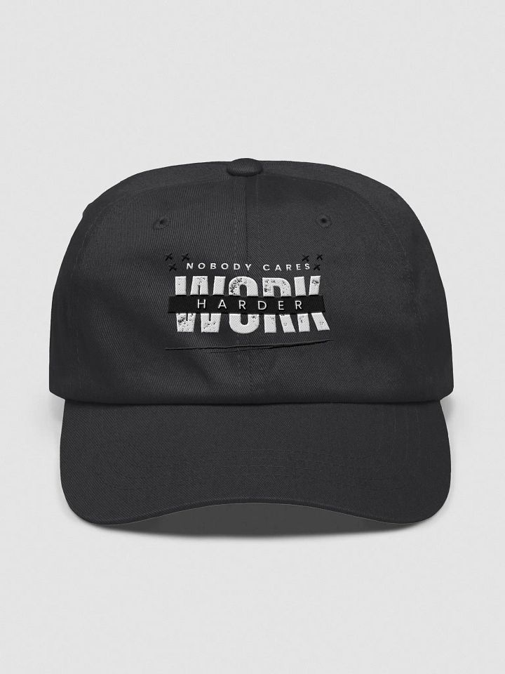 Nobody Cares, Work Harder Dad Hat product image (1)