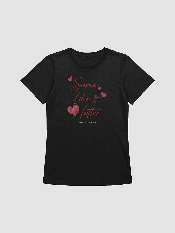 Some Like It Hotter - Women's Relaxed Fit T-shirt product image (1)