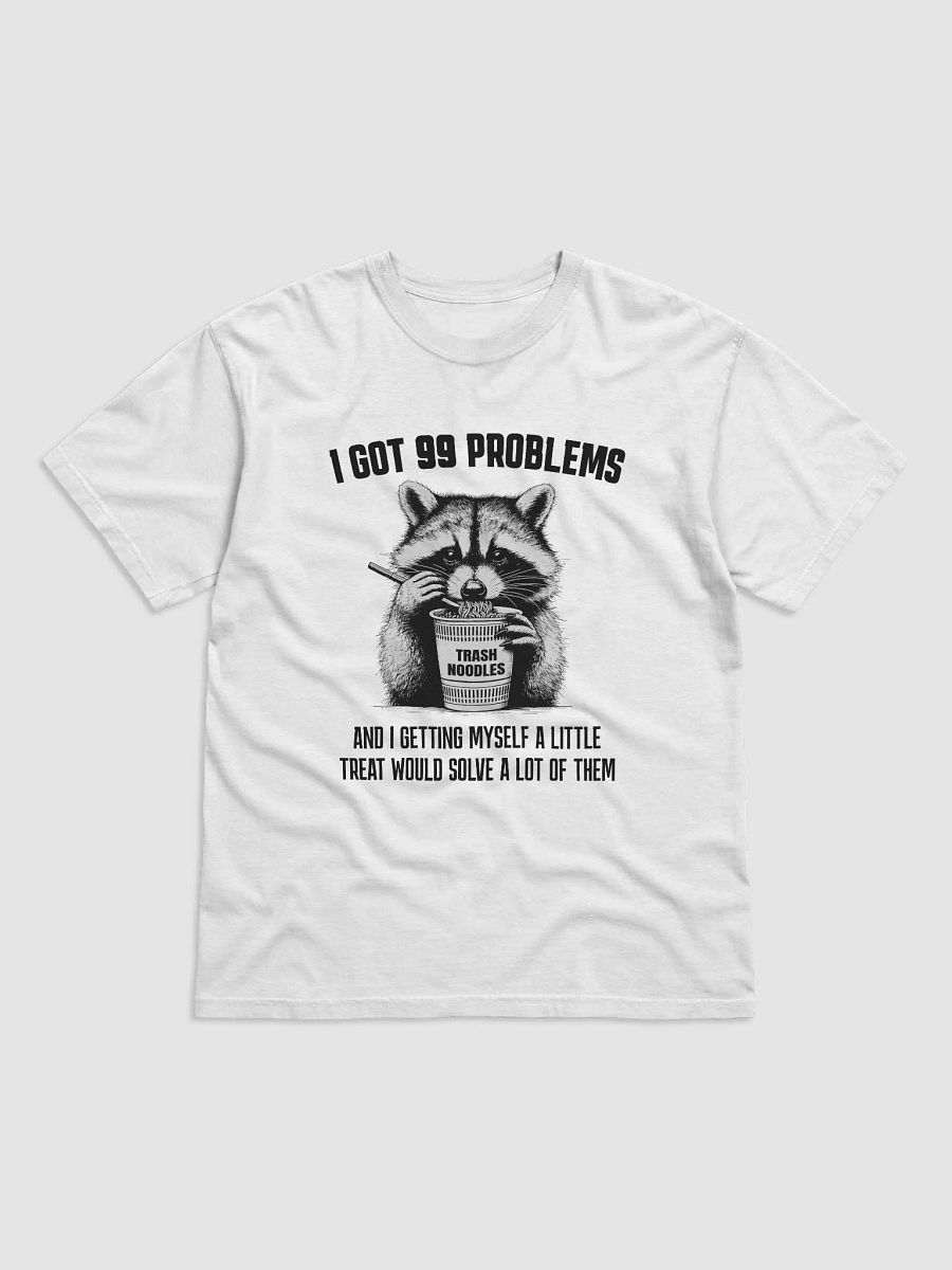 I Got 99 Problems product image (13)