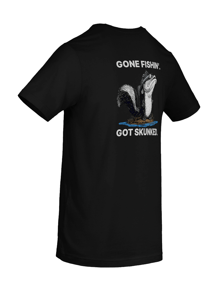 GoneFishing. GotSkunked. (T-Shirt) product image (83)