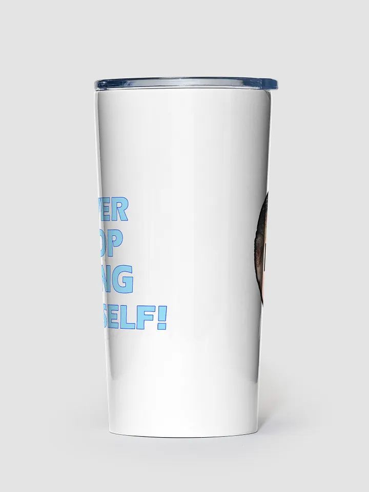 Be Yourself 20oz Stainless Steel Tumbler product image (1)