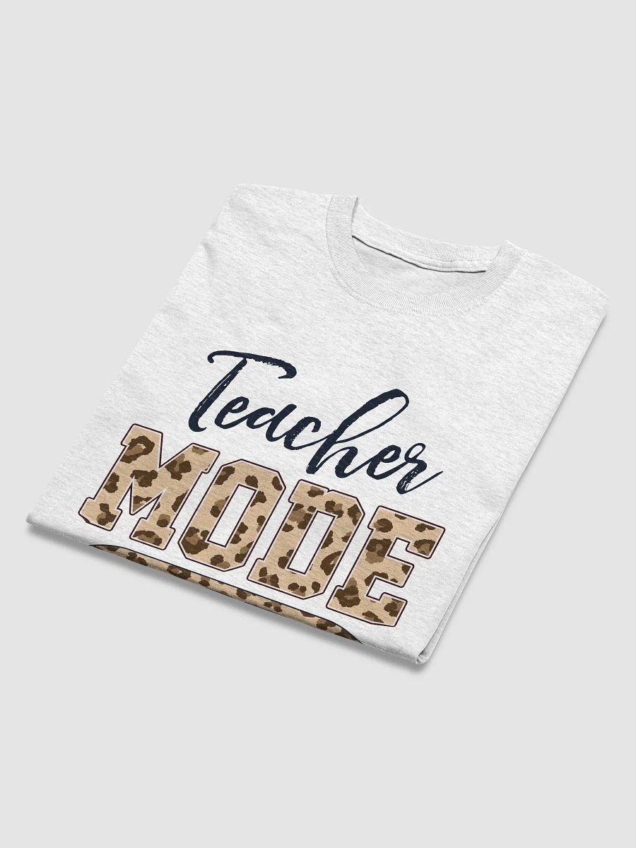 Teacher Mode OFF Funny Teacher T-Shirt product image (48)