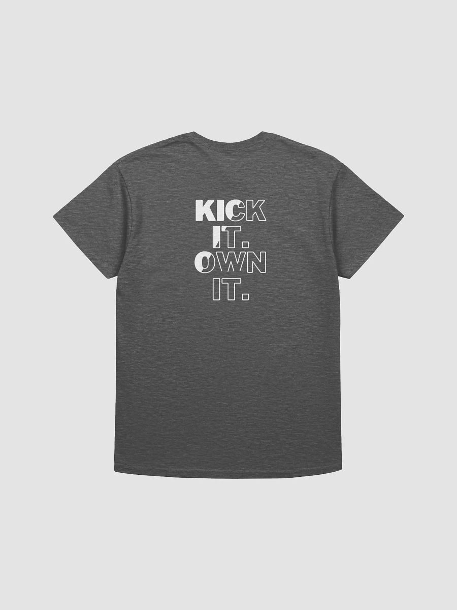 KICK IT. OWN IT. Streetwear Tee product image (3)