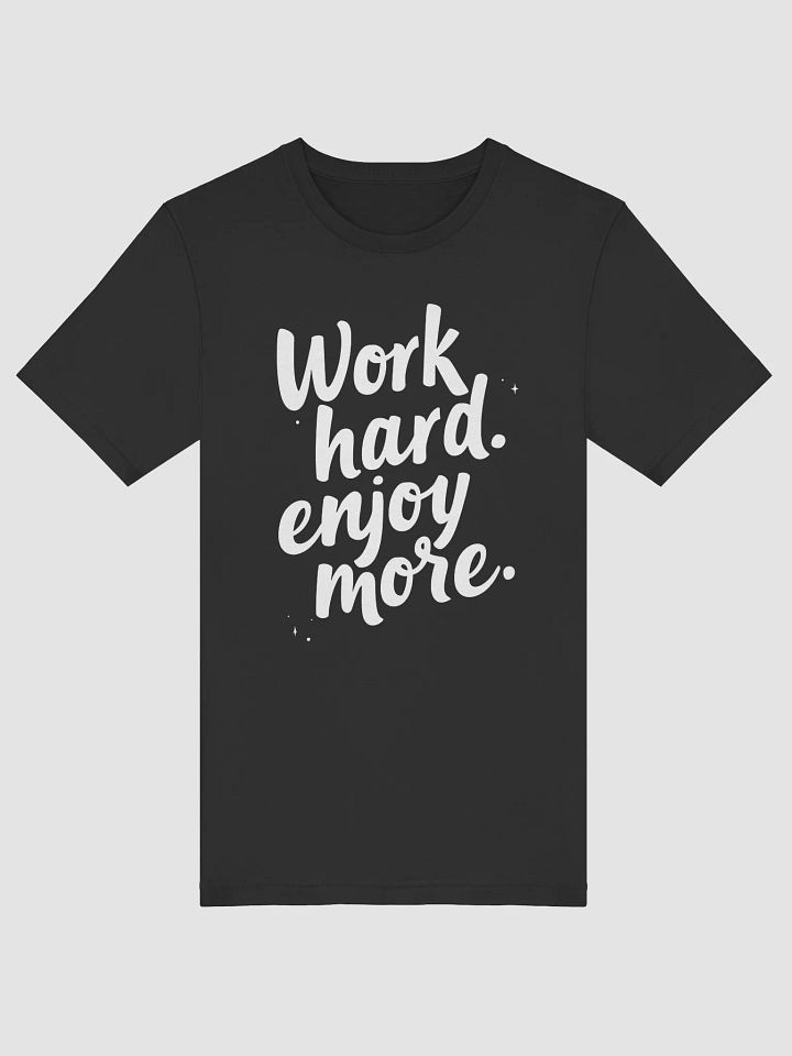 Unlock Your Inner Power with Kim Kardashian’s Mantra: Work Hard, Enjoy More - The Ultimate T-Shirt for Fans Who Dare to Live Fully product image (1)