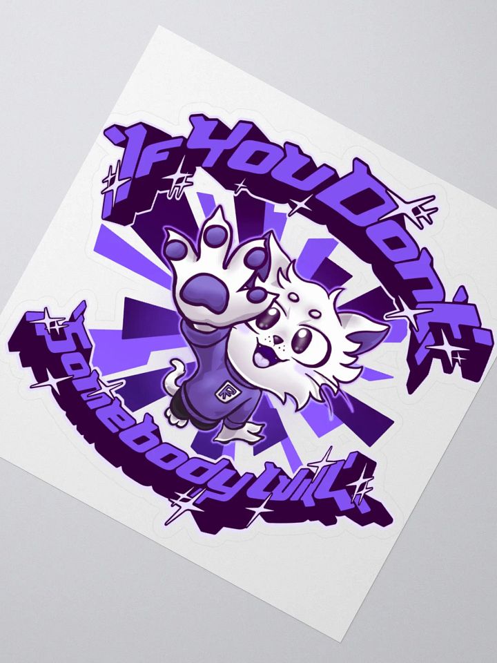If you don't (Purple) - Sticker product image (2)