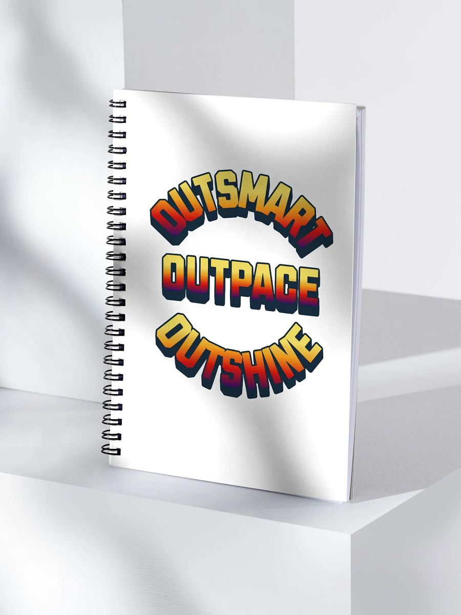 Outsmart, Outpace, Outshine Inspirational Spiral Notebook product image (4)