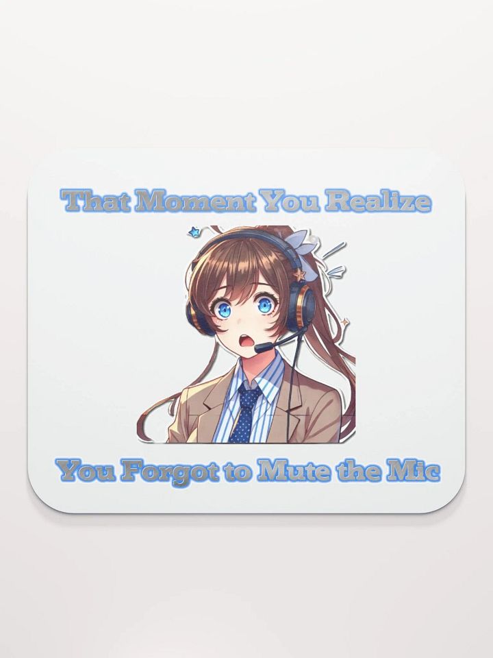 Forgot to Mute Mousepad Female product image (2)