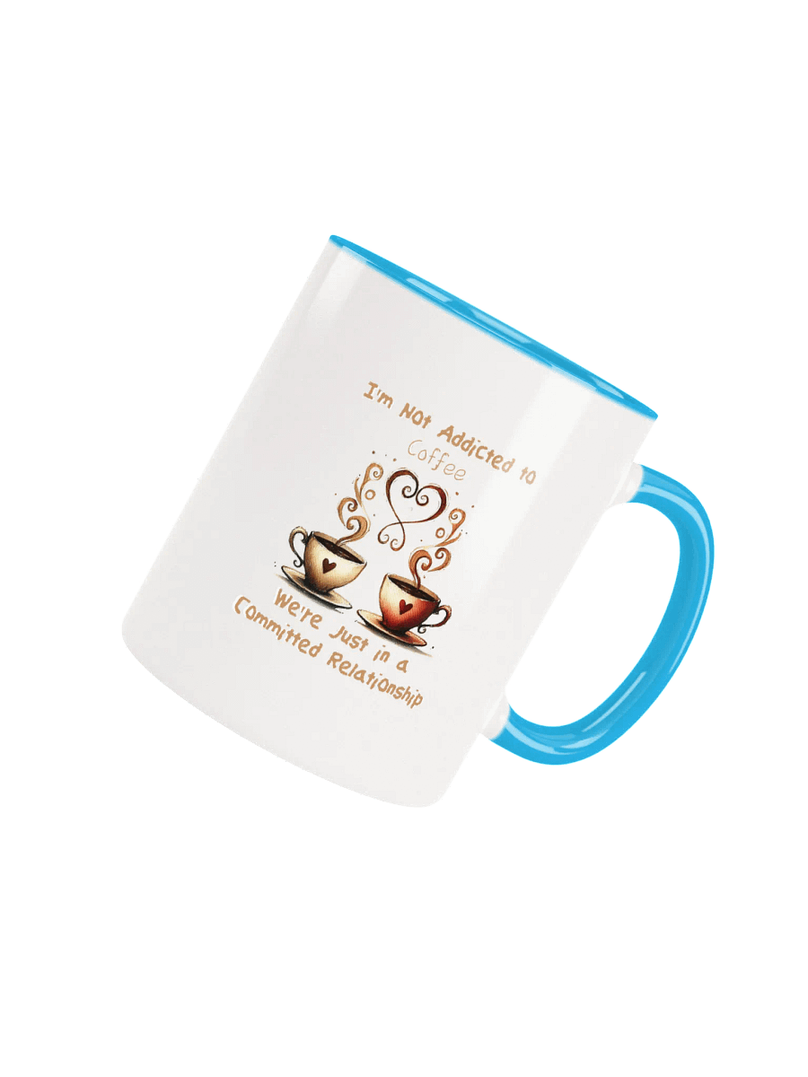 Coffee Committed Relationship Ceramic Mug with Color Inside product image (8)