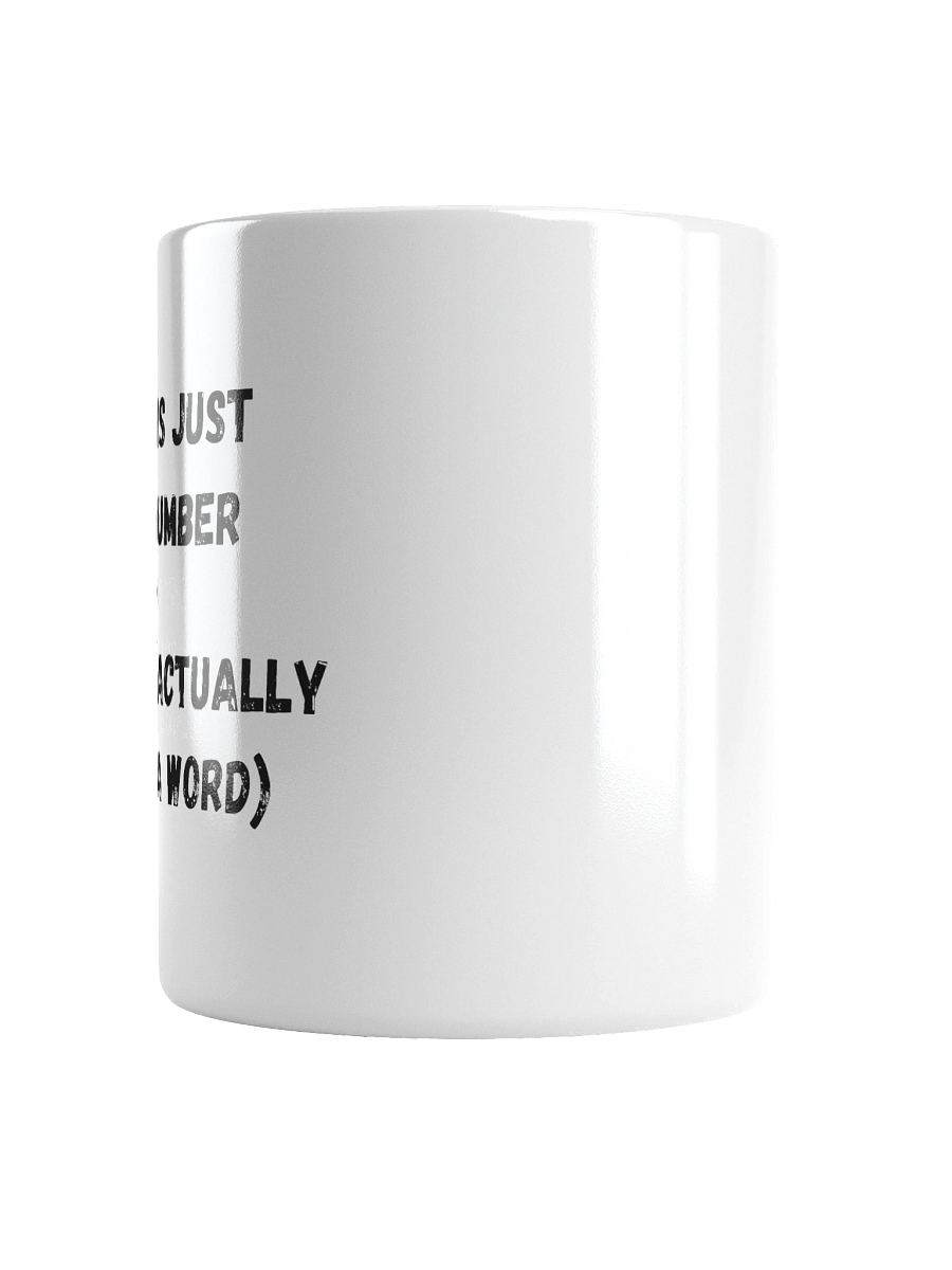 Age is Just a Number Mug product image (6)