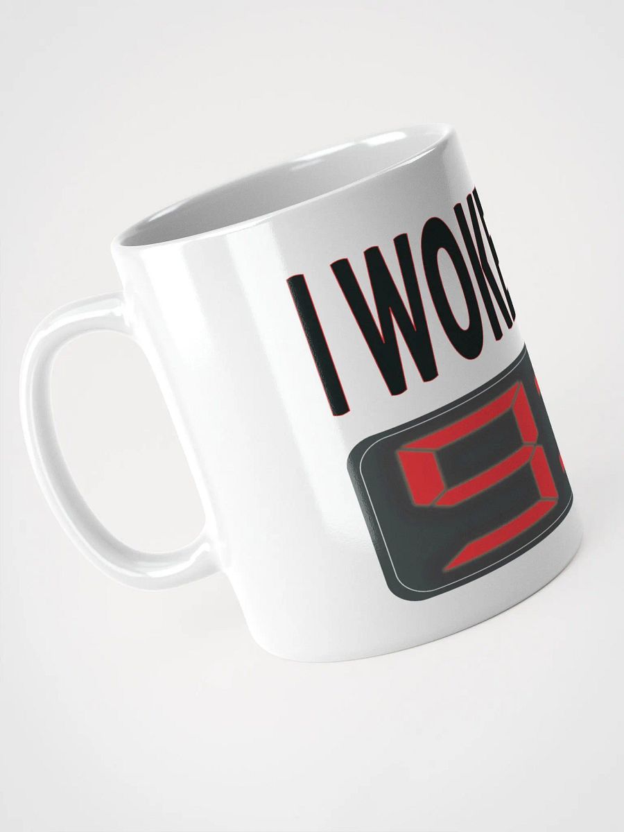 I Woke Up At 9:11 - White Glossy Mug product image (4)