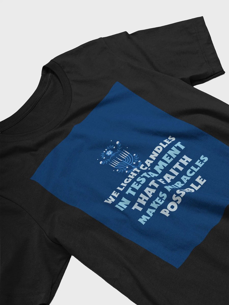 We Light Candles In Testament That Faith Makes Miracles Possible TShirt product image (3)