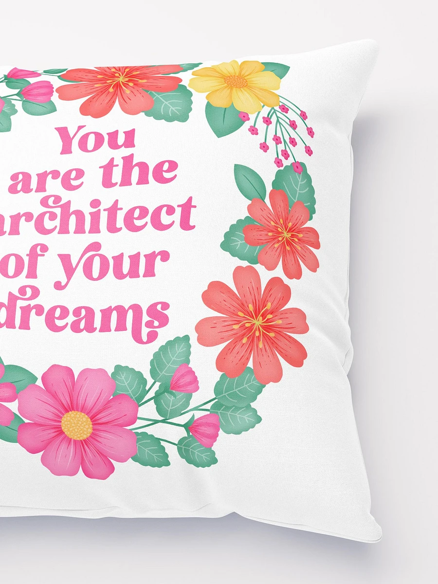 You are the architect of your dreams - Motivational Pillow White product image (4)